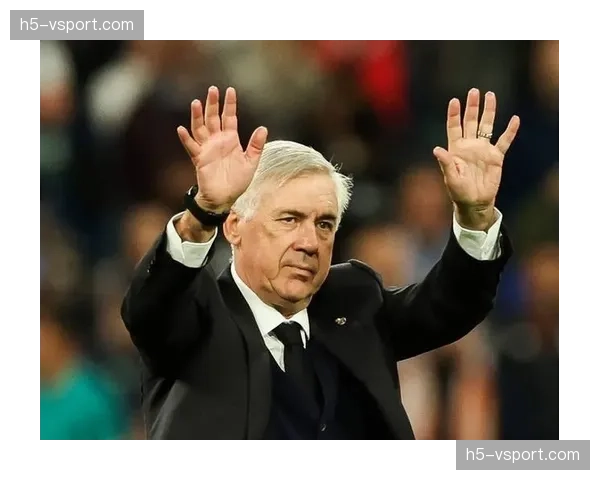 特写：安切洛蒂在伯纳乌教练席的90分钟，冷静与激情的切换